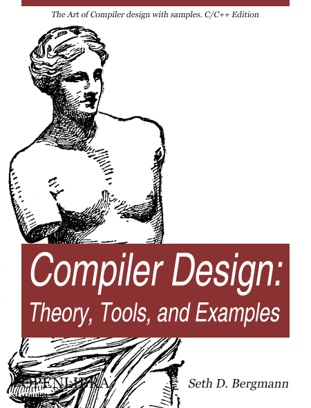 Compiler Design. Theory, Tools, Examples (2010, Bergmann)