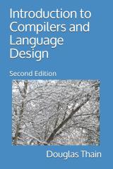 Introduction to Compilers and Language Design (2020, Douglas Thain)