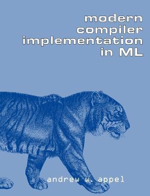 Modern Compiler Implementation in ML (1998, Appel)
