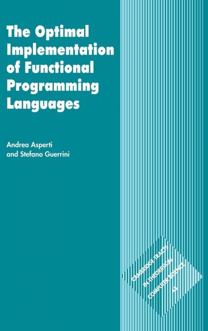 The Optimal Implementation of Functional Programming Languages (1999, Asperti, Guerrini)