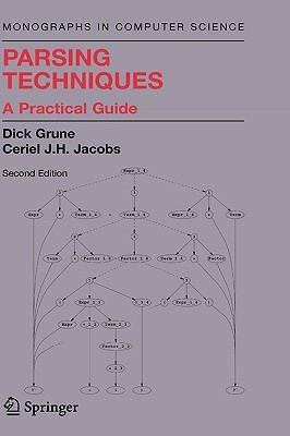 Parsing Techniques. A Practical Guide (1990, Grune, Jacobs)