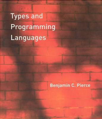 Types and Programming Languages (2020, Benjamin Pierce)