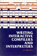 Writing Interactive Compilers and Interpreters (1979, Brown)